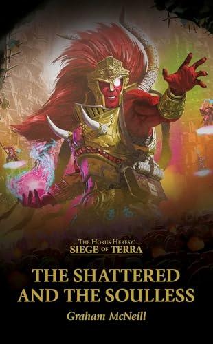 The Shattered and the Soulless                                                                                                                        <br><span class="capt-avtor"> By:McNeill, Graham                                   </span><br><span class="capt-pari"> Eur:12,99 Мкд:799</span>